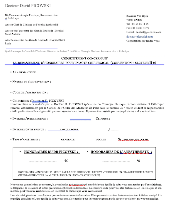 Le chirurgien doit rédiger un devis conventionné sécurité sociale précisant le montant de ses honoraires et ceux de l'anesthésiste. Ces derniers pourront être remboursé par la mutuelle.